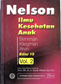 Nelson Ilmu Kesehatan Anak (Nelson Texbook Of Pediatrics) Vol.II