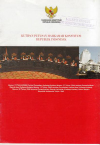 Kutipan Putusan Mahkamah Konstitusi Republik Indonesia Nomor 17/PUU-VI/2008 Perihal Undang - Undang Nomor 32 Tahun 2004