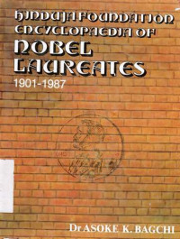 Hinduja Foundation Encyclopedia of Nobel laureates