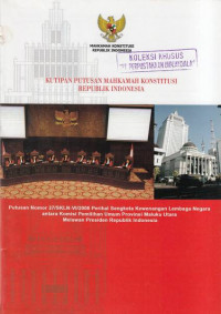 Kutipan Putusan Mahkamah Konstitusi Republik Indonesia Nomor 27/SKLN-VI/2008 Perihal Sengketa Kewenangan Lembaga Negara Antara Komisi Pemilihan Umum Provinsi Maluku Utara Melawan Presiden Republik Indonesia