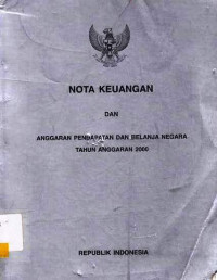 Nota Keuangan dan Anggaran Pendapatan dan Belanja Negara Tahun Anggaran 2000