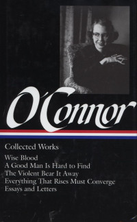 Flannery O'Connor : Collected Works