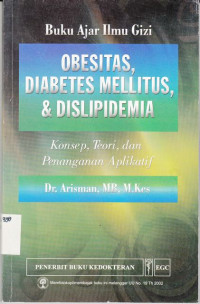 Buku Ajar Ilmu Gizi Obesitas Diabetes Mellitus dan Dislipidemia