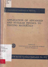 International Conference On Materials : Application Of Advanced And Nuclear Physics To Testing Materials