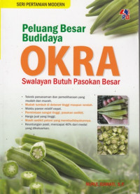 Peluang Besar Budidaya Okra  Swalayan Butuh Pasokan Besar