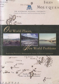 Old World Places New World Problems: Exploring Issues of Resource Management in Eastern Indonesia