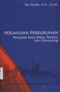 Perjanjian Perburuhan : perjanjian Kerja Waktu Tertentu dan Outsourcing