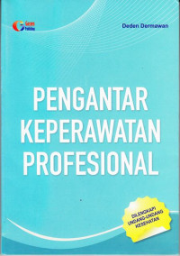 Pengantar Keperawatan Profesional