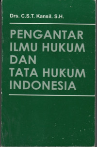 Pengantar Ilmu Hukum Dan Tata Hukum Indonesia