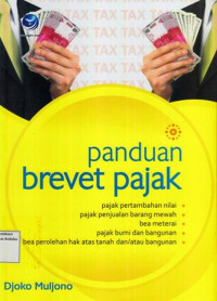 Panduan Brevet Pajak : Pajak pertambahan nilai., Pajak penjualan barang mewah., Bea Meterai., Pajak bumi dan bangunan., Bea perolehan hak atas tanah dan atau bagunan