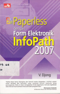 Paperless Dengan Form Elektronik Info Path 2007