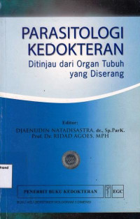 Parasitologi Kedokteran Ditinjau dari Organ Tubuh yang Diserang