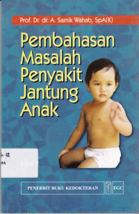 Pembahasan Masalah Penyakit Jantung Anak