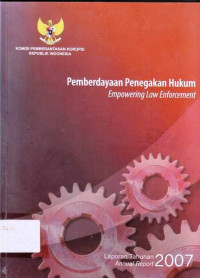 Pemberdayaan Penegakan Hukum, Empowering Enforcement Laporan Tahunan 2007