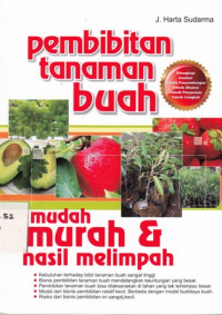 Pembibitan Tanaman Buah: Mudah Murah dan Hasil Melimpah