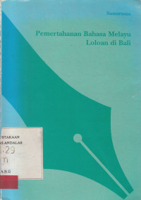 Pemertahanan Bahasa Melayu Loloan Di Bali / Sumarsono