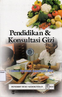 Pendidikan Dan Konsultasi Gizi