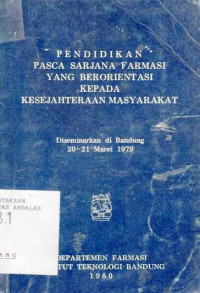 Pendidikan Pasca Sarjana Farmasi Yang Berorientasi Kepada Kesejahteraan Masyarakat