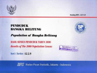 Penduduk  Bangka Belitung  Population of Bangka Belitung Hasil Sensus Penduduk Tahun 2000 Results of the 2000 Population Census Seri/ Series : L2.2.9