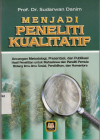 Menjadi peneliti kualitatif