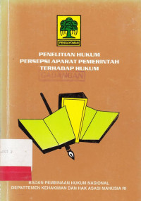 penelitian hukum persepsi aparat pemerintah terhadap hukum