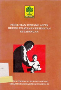 Penelitian Tentang Aspek Hukum Pelayanan Kesehatan Di Lapangan