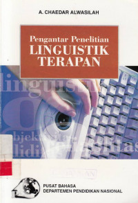 Pengantar Penelitian Linguistik Terapan / Chaedar Alwasilah