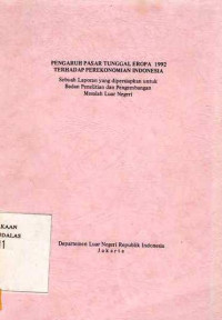 Pengaruh Pasar Tunggal Eropa 1992 Terhadap Perekonomian Indonesia