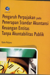 Pengaruh Perpajakan Pada Penerapan Standar Akuntansi Keuangan Entitas Tanpa Akuntabilitas Publik