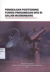 Pengkajian Positioning Fungsi Pengawasan DPD RI dalam Musrenbang