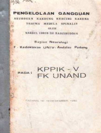 Pengelolaan Gangguan Neurogen Kandung Kencing Karena Trauma Medula Spinalis