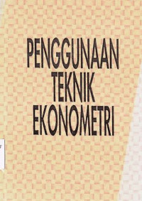 Penggunaan Teknik Ekonometri