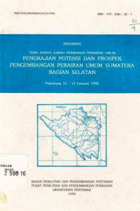 Prosiding Temu Karya Ilmiah Perikanan Perairan Umum Pengkajian Potensi dan Prospek Pengembangan Perairan Umum Sumatera Bagian Selatan