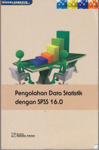 Pengolahan data Statistik dengan SPSS 16.0