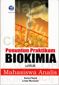 Penuntun Praktikum Biokimia untuk Mahasiswa Analisis