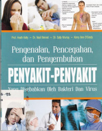 Pengenalan Pencegahan Dan Penyembuhan Penyakit-Penyakit Yang Disebabkan Oleh Bakteri Dan Virus