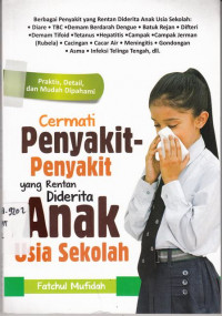 Cermati Penyakit-Penyakit yang Rentan di Derita Anak Usia Sekolah