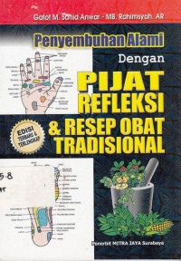 Penyembuhan Alami Dengan Pijat Refleksi Dan Resep Obat Tradisional