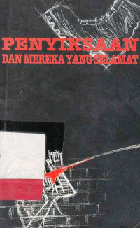 Penyiksaan Dan Mereka Yang Selamat / Agung Yudhawiranatha; Irfan Budiman