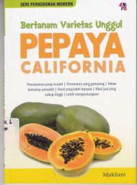 Bertanam Varietas Unggul Pepaya California