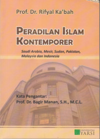 Peradilan Islam Konterporer : Saudi Arabia , Mesir, Sudan, Pakistan , Malaysia Dan Indonesia