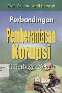 Perbandingan Pemberantasan Korupsi di Berbagai Negara