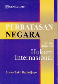 Perbatasan Negara dalam Dimensi Hukum Internasional