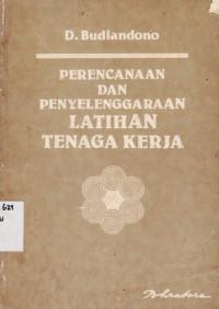 Perencanaan Dan Penyelenggaraan Latihan Tenaga Keraj