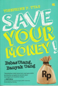 Save Your Money:Bebas Utang Banyak Uang