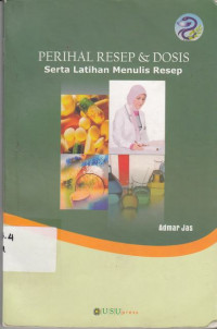 Perihal Resep Dan Dosis Serta Latihan Menulis Resep