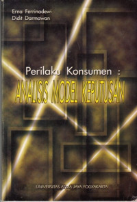 Perilaku Konsumen:Analisis Model Keputusan