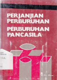 Perjanjian Perburuhan dan Hubungan Perburuhan Pancasila / Djumiadji