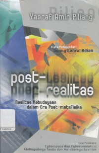 Post-Realitas : Realitas Kebudayaan Dalam Era Post-Metafisika