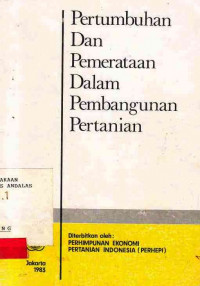 Pertumbuhan Dan Pemerataan Dalam Pembangunan Pertanian